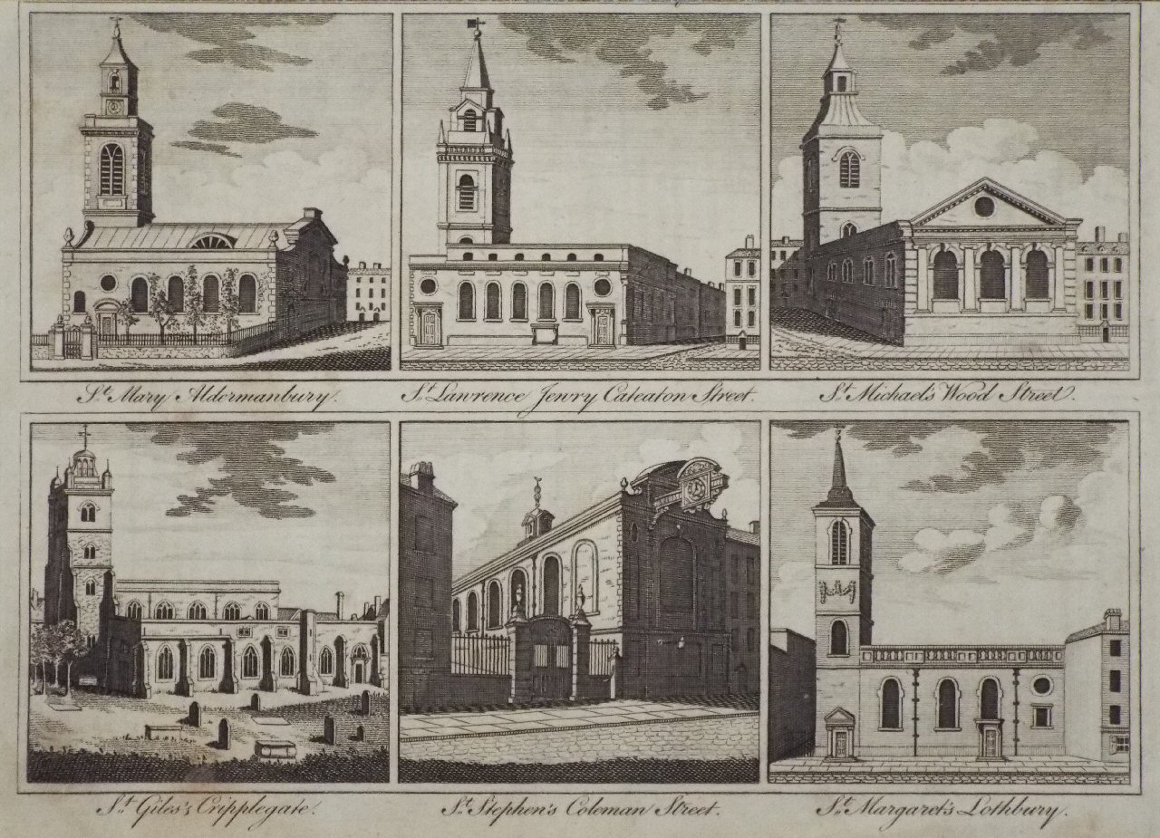 Print - St Mary, Aldermanbury. St Lawrence Jewry, Cateaton Street. St Michael, Wood Street. St Giles's, Cripplegate. St Stephen's, Coleman Street. St Margaret's, Lothbury.